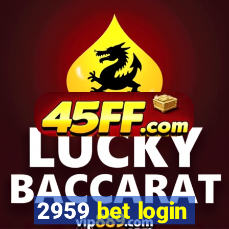 2959 bet login